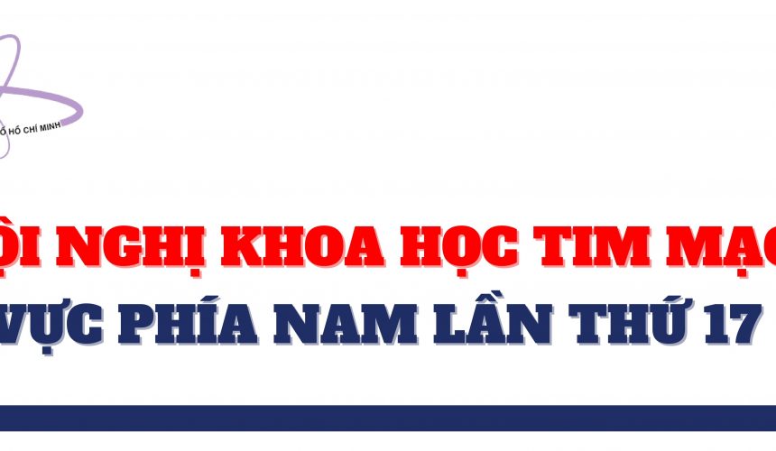 [HNTM Phía Nam 2021] Tiến bộ trong chẩn đoán và điều trị hở van 3 lá