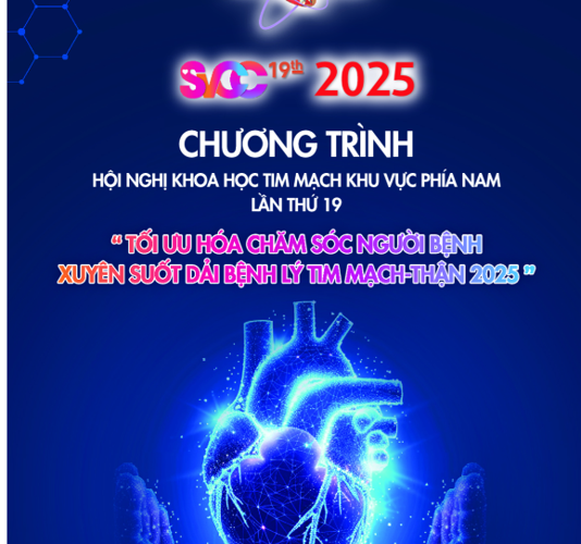 HỘI NGHỊ KHOA HỌC TIM MẠCH KHU VỰC PHÍA NAM LẦN THỨ 19: “TỐI ƯU HÓA CHĂM SÓC BỆNH XUYÊN SUỐT DẢI BỆNH LÝ TIM MẠCH – THẬN 2025” (SVCC 19TH 2025) 7-8/6/2025 HỘI NGHỊ KHOA HỌC TIM MẠCH KHU VỰC PHÍA NAM LẦN THỨ 19: “TỐI ƯU HÓA CHĂM SÓC BỆNH XUYÊN SUỐT DẢI BỆNH LÝ TIM MẠCH – THẬN 2025” (SVCC 19TH 2025) 7-8/6/2025