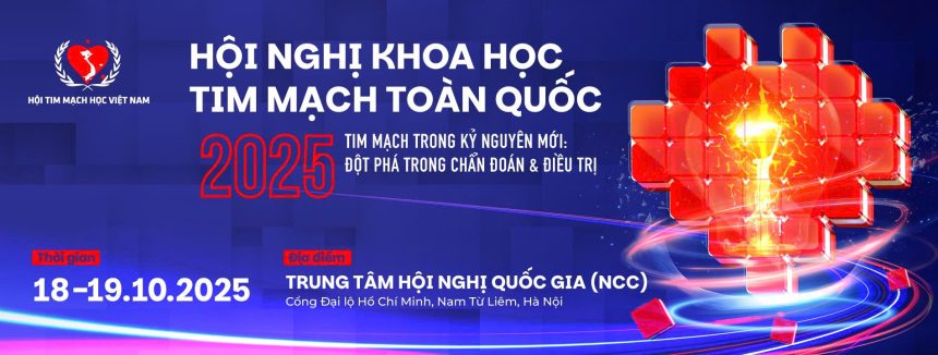 HỘI NGHỊ TIM MẠCH TOÀN QUỐC 2025 (18-19/10/2025)