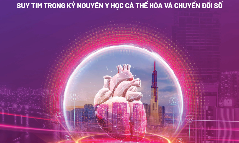 HỘI NGHỊ SUY TIM TOÀN QUỐC LẦN II: Suy tim trong kỷ nguyên y học cá thể hóa & chuyển đổi số (13/12/2025) HỘI NGHỊ SUY TIM TOÀN QUỐC LẦN II: Suy tim trong kỷ nguyên y học cá thể hóa & chuyển đổi số (13/12/2025)