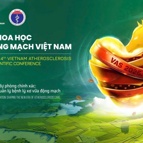 HNKH XƠ VỮA ĐỘNG MẠCH VIỆT NAM LẦN 4: TỪ YẾU TỐ NGUY CƠ ĐẾN DỰ PHÒNG CHÍNH XÁC: KỶ NGUYÊN MỚI TRONG QUẢN LÝ BỆNH LÝ XƠ VỮA ĐỘNG MẠCH (15-16.8.2026) HNKH XƠ VỮA ĐỘNG MẠCH VIỆT NAM LẦN 4: TỪ YẾU TỐ NGUY CƠ ĐẾN DỰ PHÒNG CHÍNH XÁC: KỶ NGUYÊN MỚI TRONG QUẢN LÝ BỆNH LÝ XƠ VỮA ĐỘNG MẠCH (15-16.8.2026)