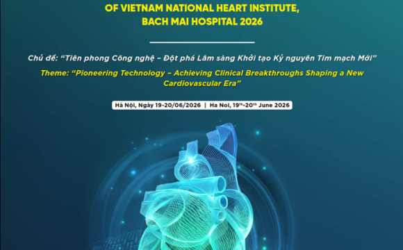 HNKH QUỐC TẾ THƯỜNG NIÊN VIỆN TIM MẠCH VIỆT NAM, BỆNH VIỆN BẠCH MAI NĂM 2026 (19-20/6/206) HNKH QUỐC TẾ THƯỜNG NIÊN VIỆN TIM MẠCH VIỆT NAM, BỆNH VIỆN BẠCH MAI NĂM 2026 (19-20/6/206)