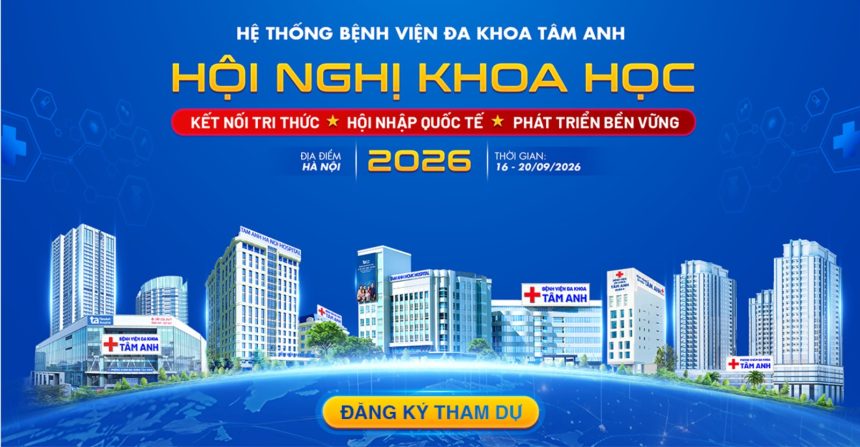HNKH thường niên Hệ thống BVĐK Tâm Anh 2026 (19 – 20/9/2026)