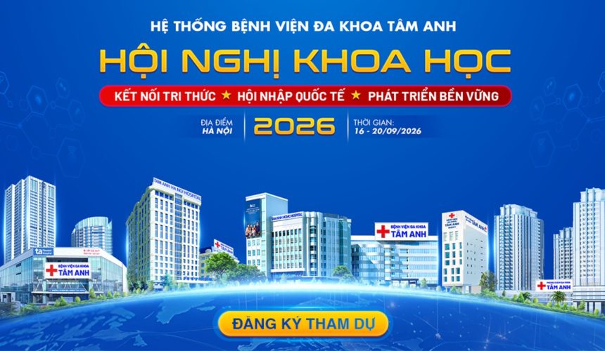 HNKH thường niên Hệ thống BVĐK Tâm Anh 2026 (19 – 20/9/2026)